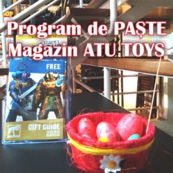 Program Magazin ATU TOYS în perioada Sărbătorilor de Paște